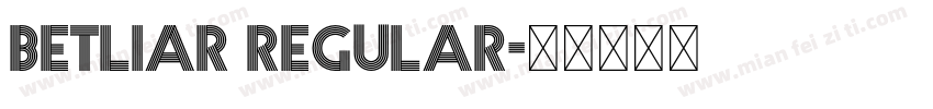 Betliar Regular字体转换